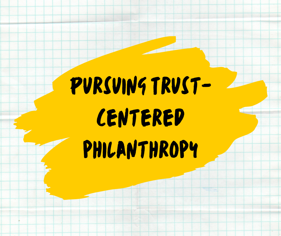 Pursuing trust-centered philanthropy